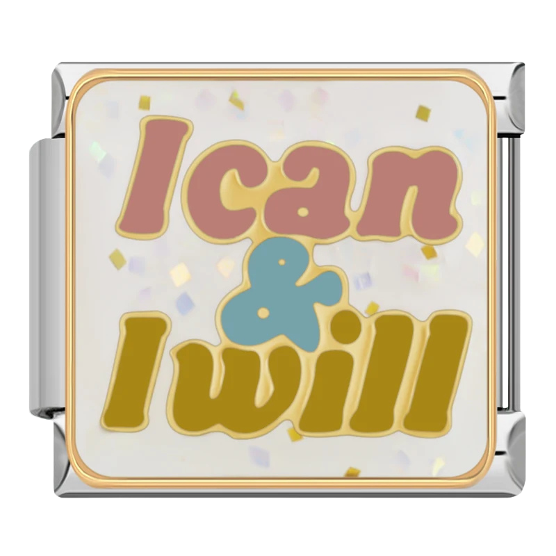 "I can & I will"