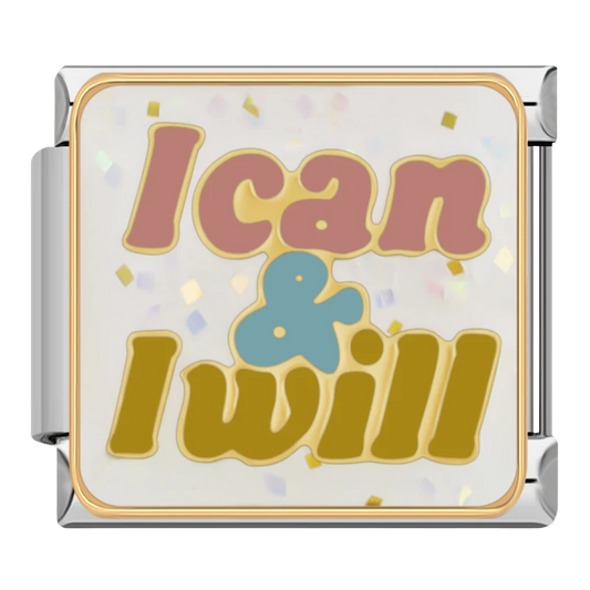 "I can & I will"