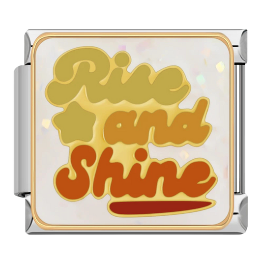 "Rise and Shine"