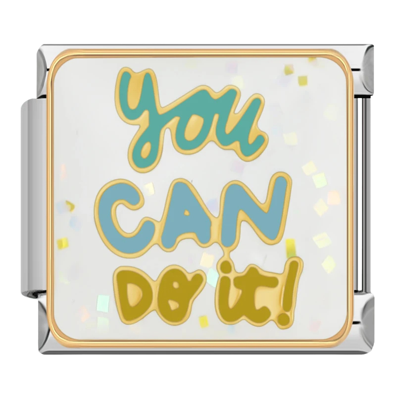"You can do it!"