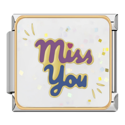 "Miss you"